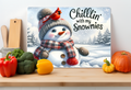 Chillin’ with My Snowmies Snowman Glass Cutting Board
